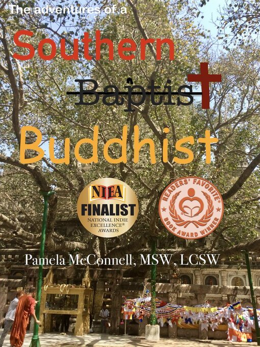 Title details for The Adventures of a Southern (Baptist) Buddhist by Pamela McConnell, MSW, LCSW - Available